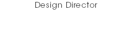 Design Director
